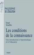 Les Conditions de la Connaissance: Une Introduction a l'Epistemologie Et a l'Education (en Francés)