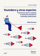 Youtubers y otras especies (Colección Fundación Telefónica)
