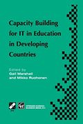 Capacity Building for It in Education in Developing Countries: Ifip Tc3 Wg3.1, 3.4 & 3.5 Working Conference on Capacity Building for It in Education i (en Inglés)