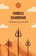 Hindu Dharma by Mahatma Gandhi (en Inglés)