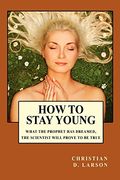 how to stay young