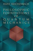 Philosophic Foundations of Quantum Mechanics