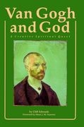 van gogh and god: a creative spiritual quest (en Inglés)