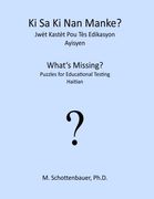 Ki Sa Ki Nan Manke?  Jwèt Kastèt Pou Tès Edikasyon: Ayisyen (Haitian Edition)