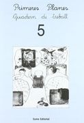 Primeres Planes. Quadern de treball 5 (Prim. Llengua) (en Catalán)