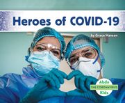 Heroes of Covid-19 (Coronavirus) (en Inglés)