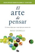 El arte de pensar - Rolf Dobelli - B DE BOLSILLO
