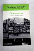 Dinero Etico: La Economia Alternativa y Solidaria