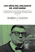 Los Años Del Decanato De Jose Babini