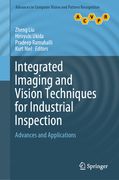 Integrated Imaging and Vision Techniques for Industrial Inspection: Advances and Applications