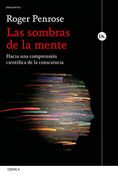 Las sombras de la mente. Hacia una comprensión científica de la consciencia