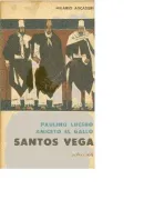 Paulino Lucero - Aniceto el gallo - Santos Vega