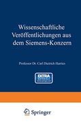 Wissenschaftliche Veröffentlichungen aus dem Siemens-Konzern: Erster Band 1920–1922 (en Alemán)