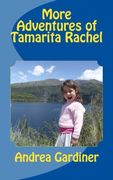 More Adventures of Tamarita Rachel: Volume 2