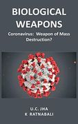 Biological Weapons: Coronavirus, Weapon of Mass Destruction? (en Inglés)