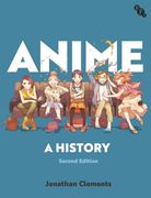Anime: A History (en Inglés)
