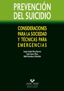 Prevención del Suicidio. Consideraciones Para la Sociedad y Técnicas Para Emerge: Consideraciones Para la Sociedad y Técnicas Para Emergencias (Zabalduz)