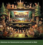 DAS Waldfest: Abenteuer, Freundschaft und Entdeckungen im Zauberwald - Ein interaktives Vorlesebuch für Kinder: Ein Abenteuer der Ge (en Inglés)