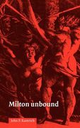 Milton Unbound Hardback: Controversy and Reinterpretation (en Inglés)