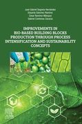 Improvements in Bio-Based Building Blocks Production Through Process Intensification and Sustainability Concepts (en Inglés)