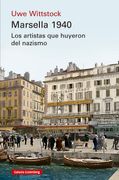 Marsella 1940. Los artistas que huyeron del nazismo