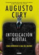 Intoxicación digital. Cómo enfrentar el mal del milenio