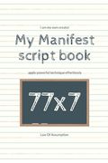 My Manifest script book 77x7 (en Inglés)