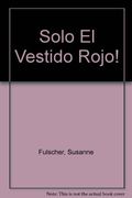 solo el vestido rojo       14-16años