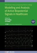 Modelling and Analysis of Active Biopotential Signals in Healthcare, Volume 1 (en Inglés)