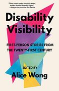 Disability Visibility: First-Person Stories From the Twenty-First Century (en Inglés)