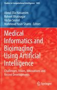Medical Informatics and Bioimaging Using Artificial Intelligence: Challenges, Issues, Innovations and Recent Developments (en Inglés)