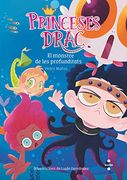 Princeses Drac 06 Monstre de Profunditat (in Spanish)