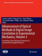 Advancement of Optical Methods & Digital Image Correlation in Experimental Mechanics, Volume 3: Proceedings of the 2018 Annual Conference on Experimen (en Inglés)