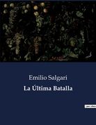 La Última Batalla (in Spanish)