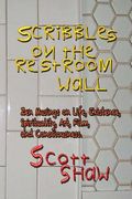 Scribbles on the Restroom Wall (en Inglés)