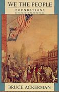 We the People, Volume 1: Foundations (we the People (Harvard))