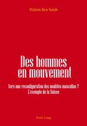 Des Hommes En Mouvement: Vers Une Reconfiguration Des Modèles Masculins ? l'Exemple de la Suisse (en Francés)