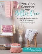 You can Crochet With Bella Coco: A Clear & Simple Course for the Beginner (Happy Hair) (en Inglés)