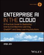 Enterprise AI in the Cloud: A Practical Guide to Deploying End-To-End Machine Learning and ChatGPT Solutions (en Inglés)