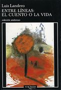 entre lineas: el cuento o la vida