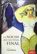 La Noche Que No Tenía Final (sístole, Band 2)