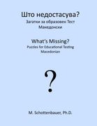 What's Missing?  Puzzles for Educational Testing: Macedonian (Macedonian Edition)