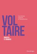 Voltaire: La Ironia Contra el Fanatismo