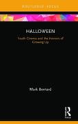 Halloween: Youth Cinema and the Horrors of Growing Up (en Inglés)