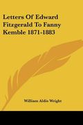 letters of edward fitzgerald to fanny kemble 1871-1883 (en Inglés)