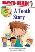 A Tooth Story: Ready-To-Read Level 1 (Robin Hill School) (en Inglés)