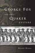 george fox and early quaker culture - hilary hinds - palgrave macmillan