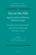 Isis on the Nile. Egyptian Gods in Hellenistic and Roman Egypt: Proceedings of the Ivth International Conference of Isis Studies, Liège, November 27-2 (en Inglés)