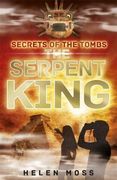 Secrets of the Tombs: 3: The Serpent King (en Inglés)
