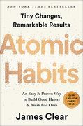 Atomic Habits: An Easy & Proven way to Build Good Habits & Break bad Ones (en Inglés)